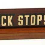 buck stops here
