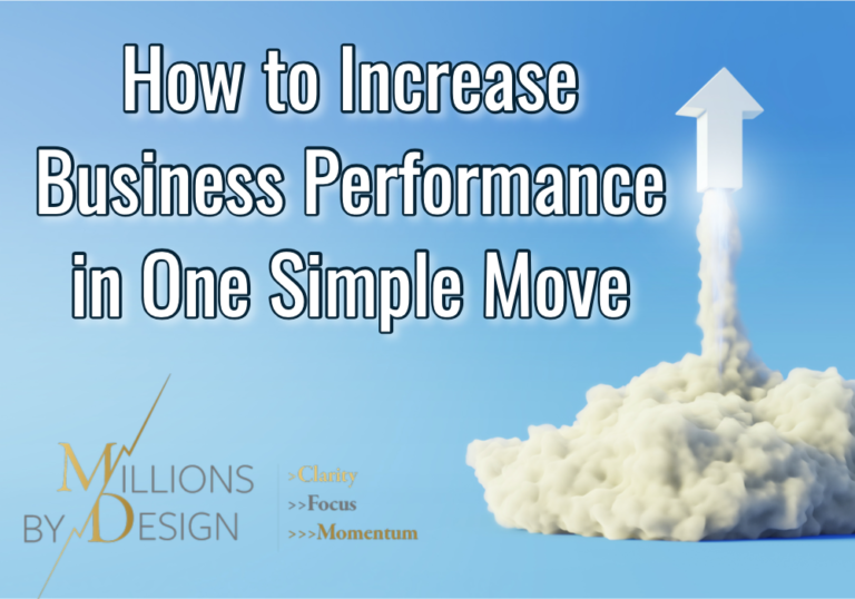 How to Increase Business Performance in One Simple Move
